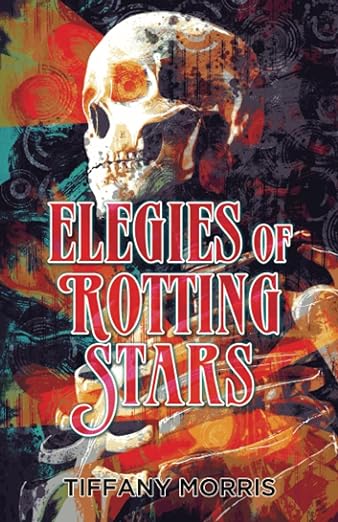 Elegies of Rotted Stars cover