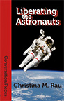 Liberating the Astronauts cover
